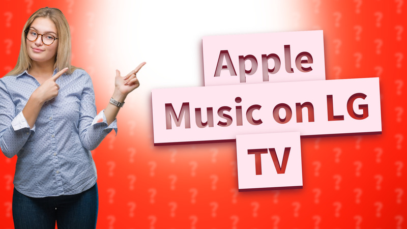 Apple Music on LG TV