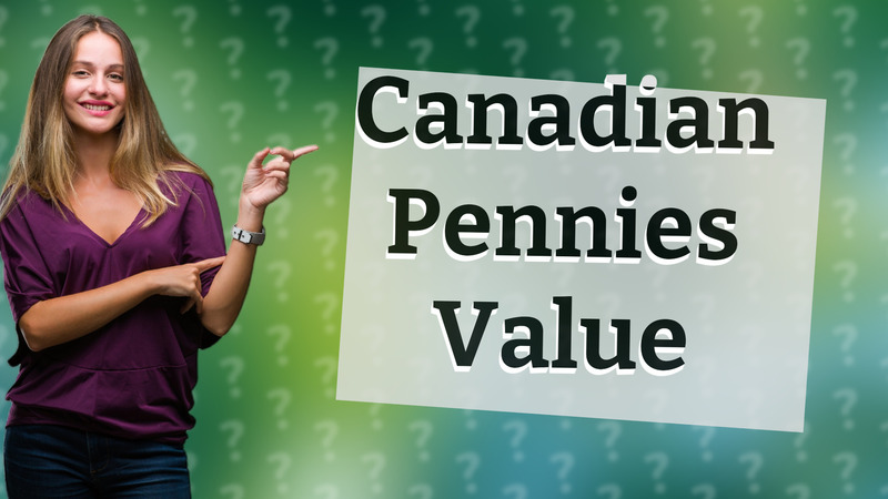 Canadian Pennies Value