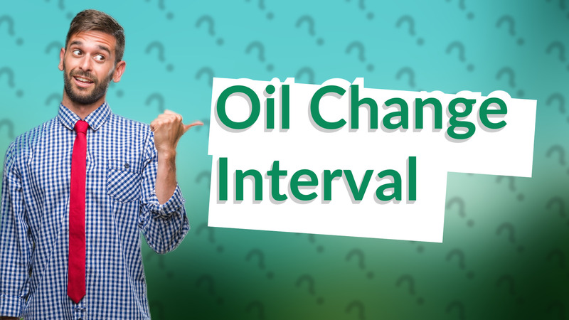 Oil Change Interval