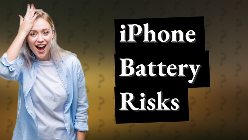 iPhone Battery Risks
