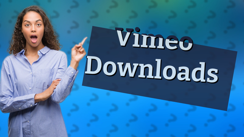 Vimeo Downloads