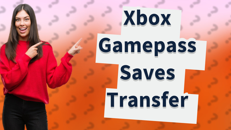 Xbox Gamepass Saves Transfer