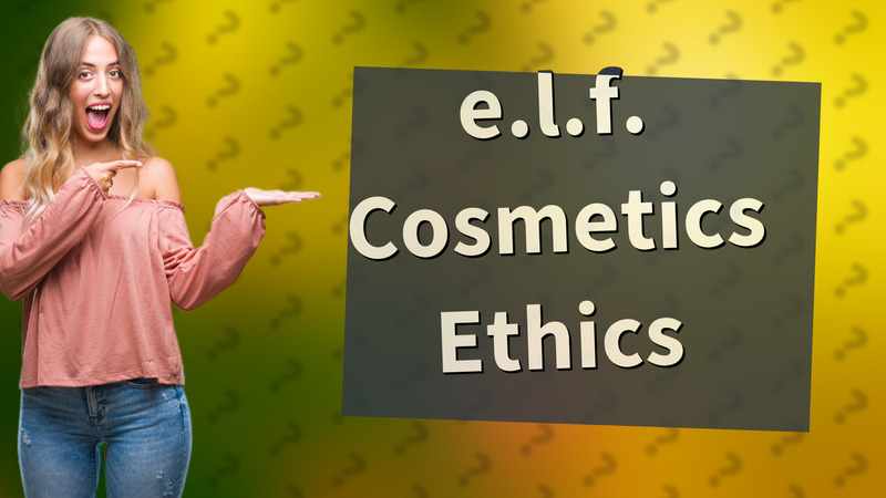 e.l.f. Cosmetics Ethics