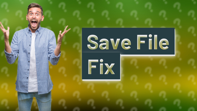 Save File Fix