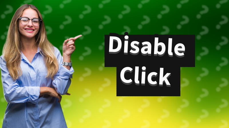 Disable Click