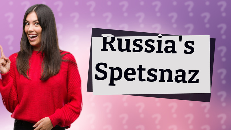 Russia's Spetsnaz