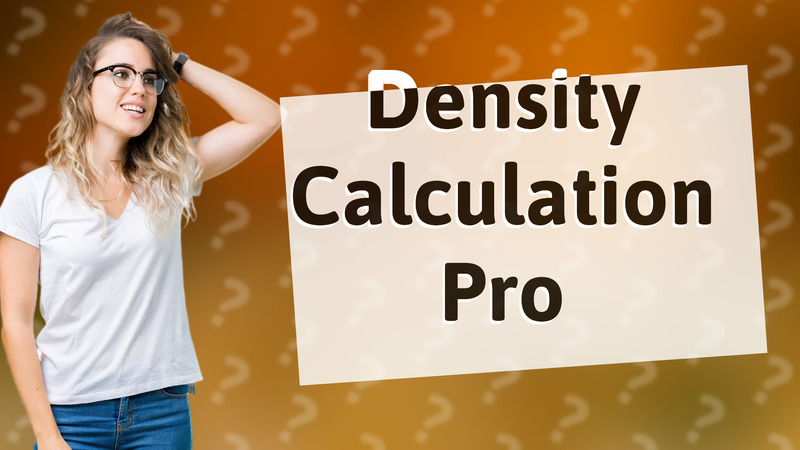 Density Calculation Pro