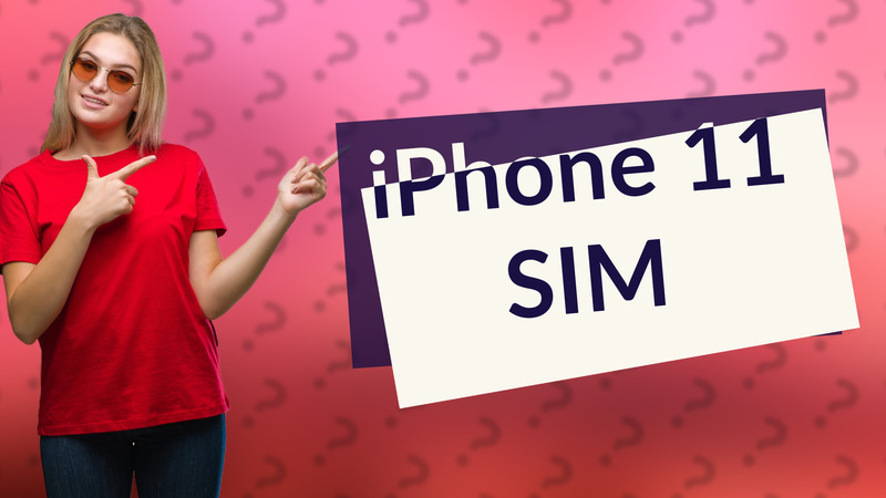iPhone 11 SIM