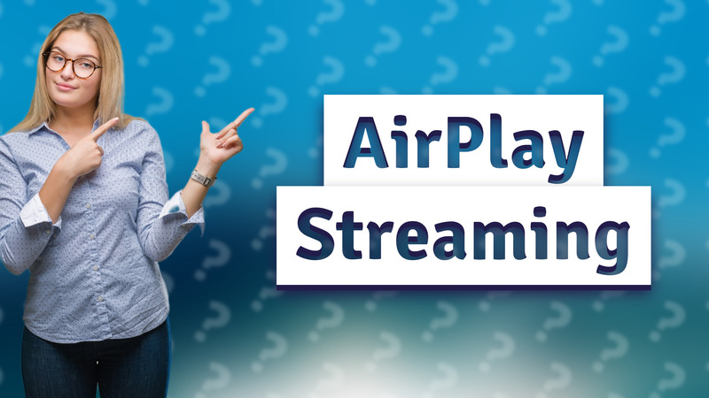 AirPlay Streaming