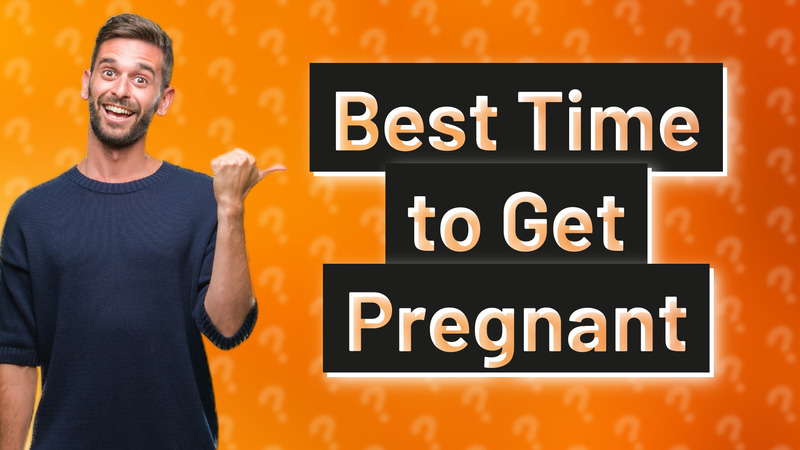 Best Time to Get Pregnant