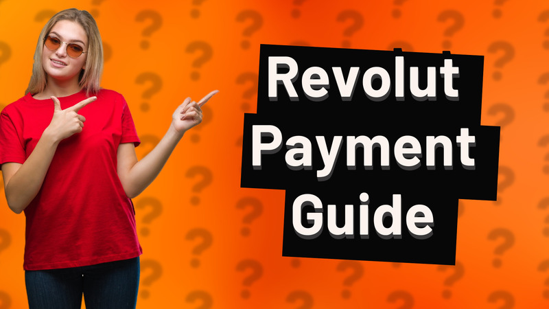 Revolut Payment Guide