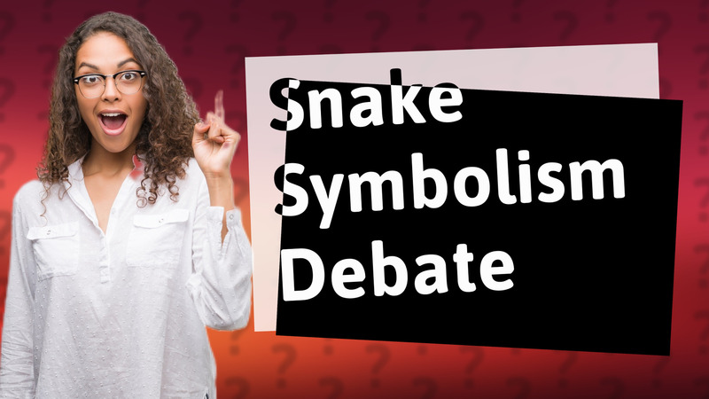 Snake Symbolism Debate