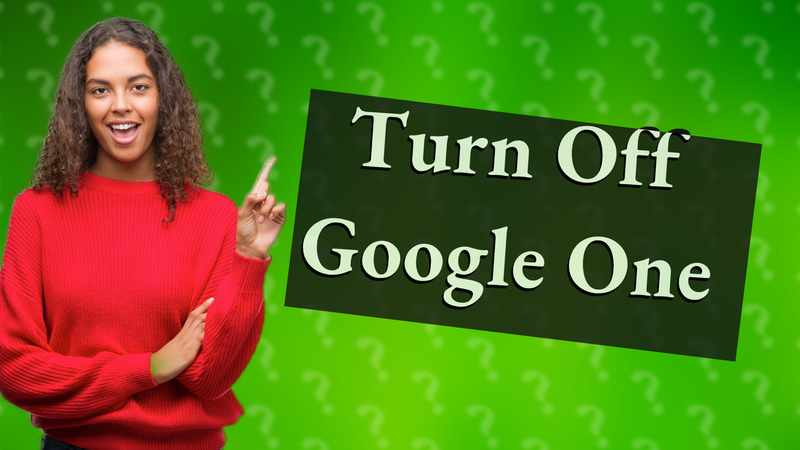 Turn Off Google One
