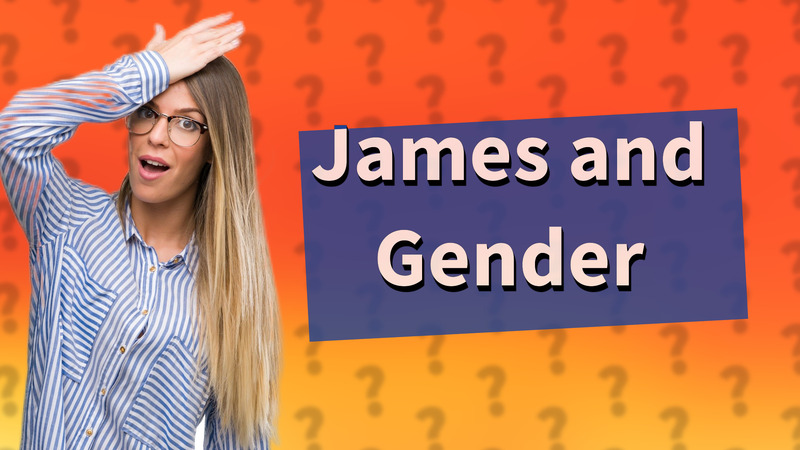James and Gender
