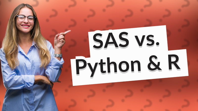 SAS vs. Python & R