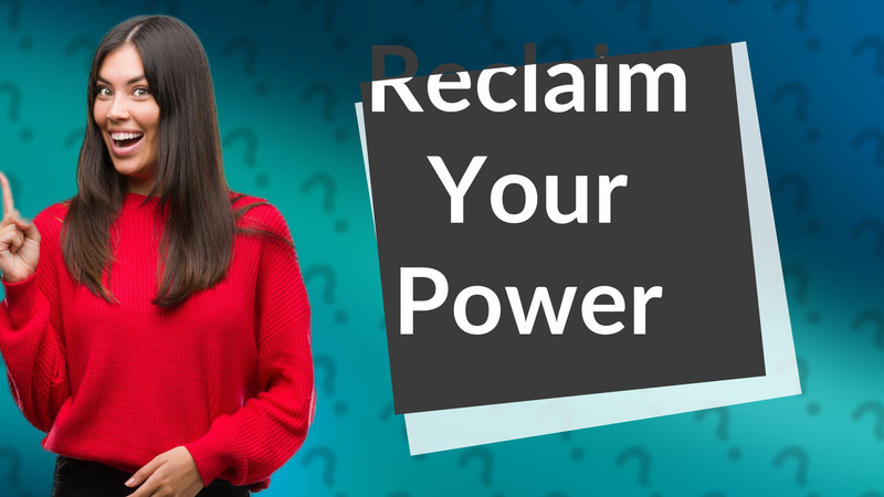 Reclaim Your Power