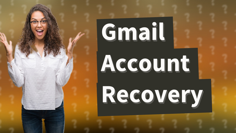 Gmail Account Recovery