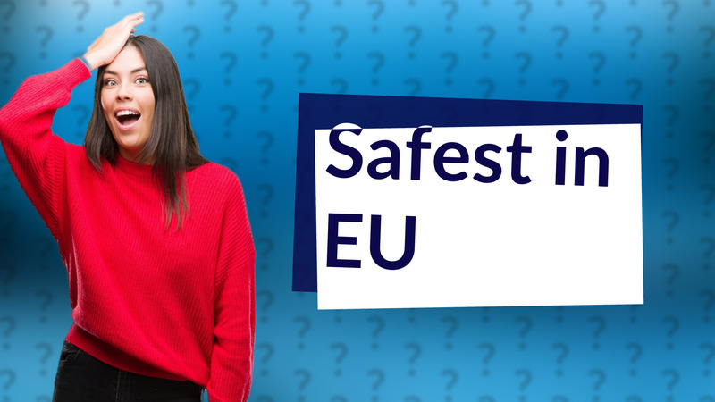 Safest in EU