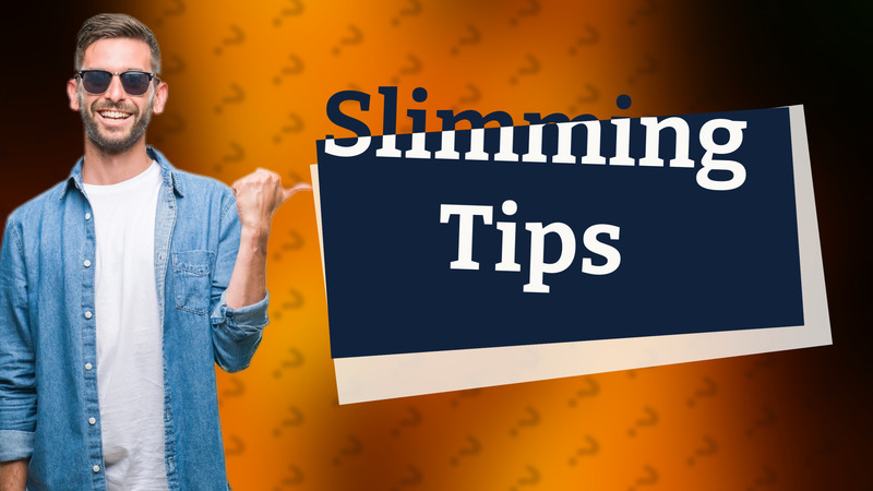 Slimming Tips