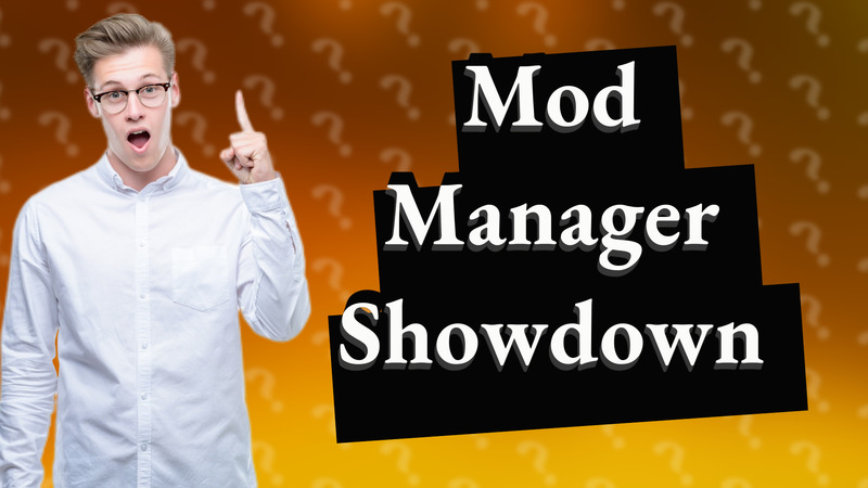Mod Manager Showdown