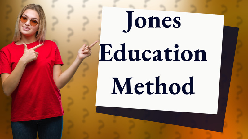 Jones Education Method