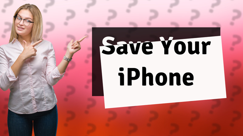Save Your iPhone