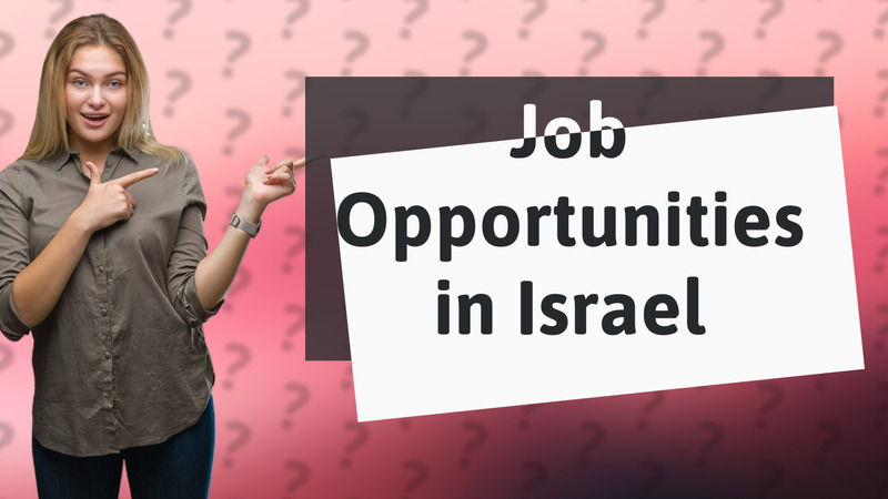 Job Opportunities in Israel