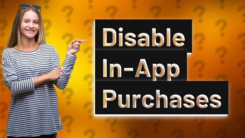 Disable In-App Purchases