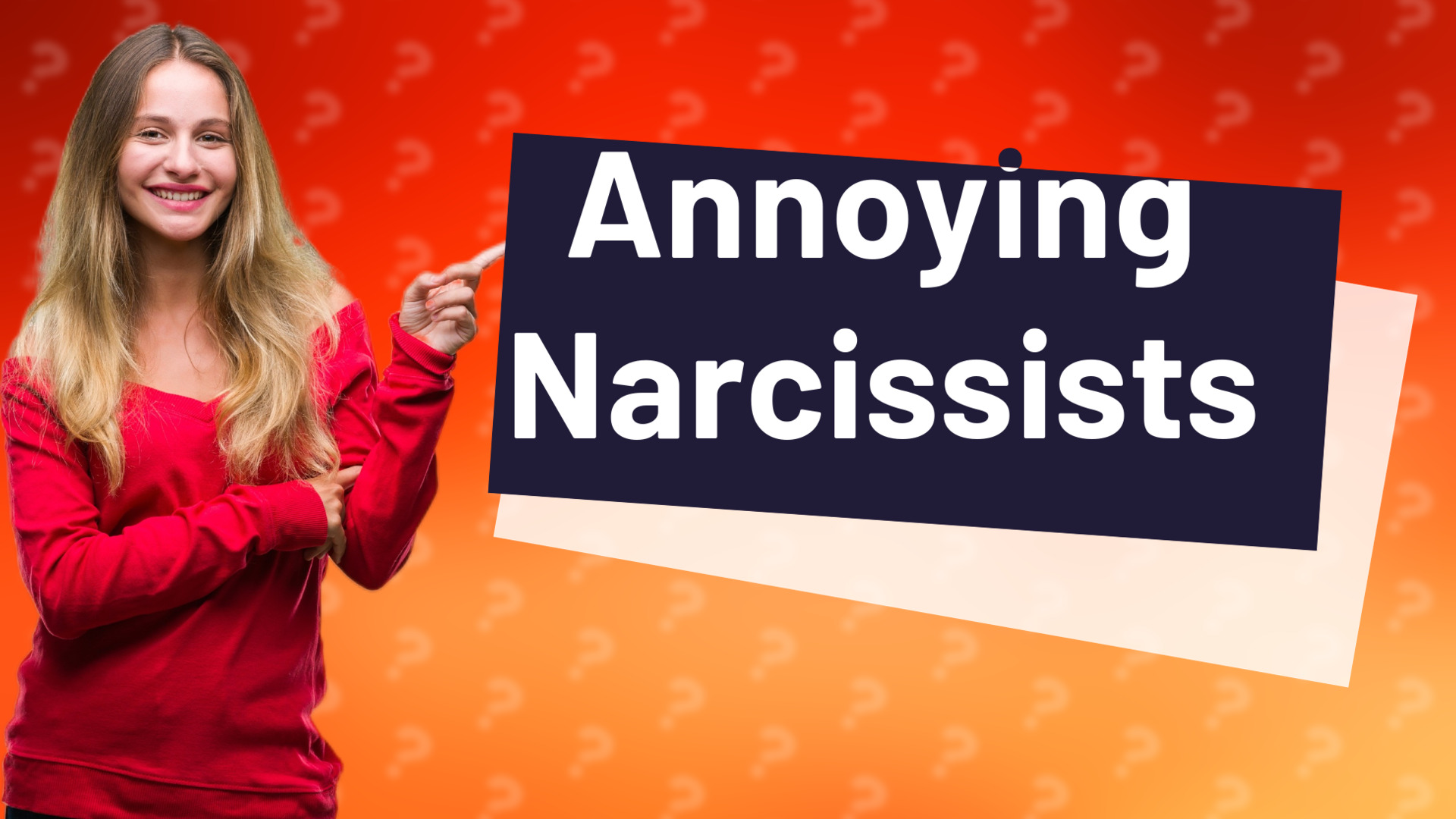 Annoying Narcissists