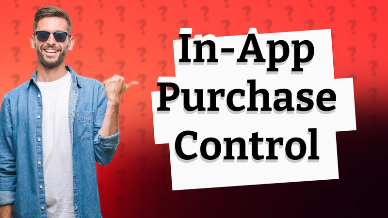 In-App Purchase Control