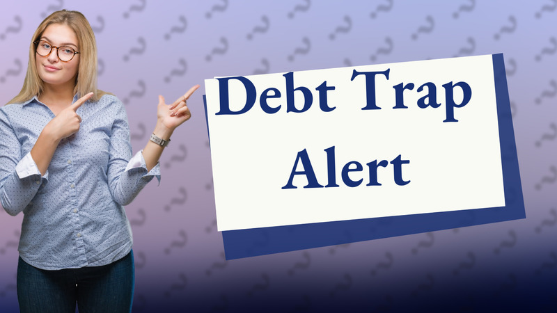 Debt Trap Alert