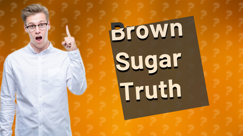 Brown Sugar Truth