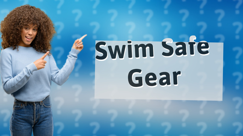 Swim Safe Gear