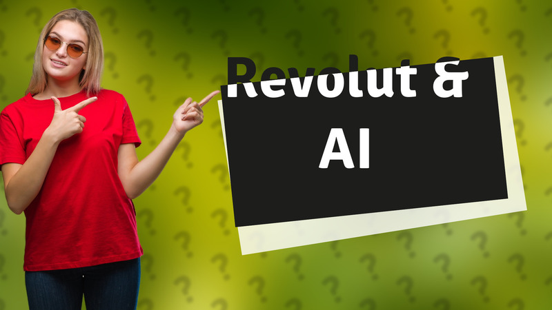 Revolut & AI
