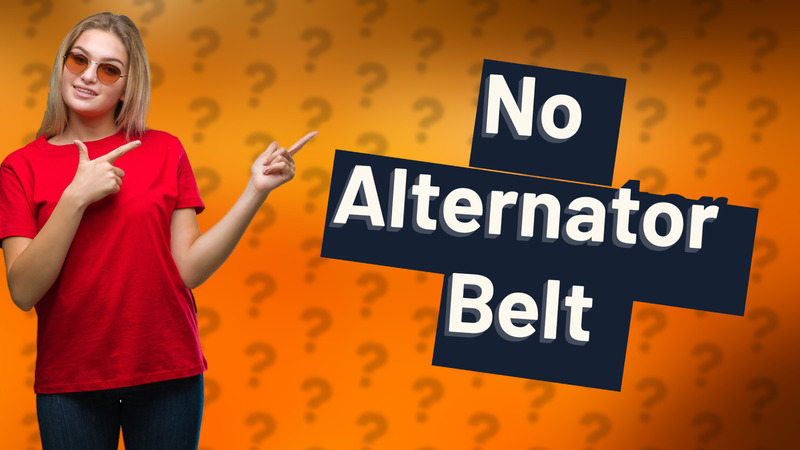 No Alternator Belt