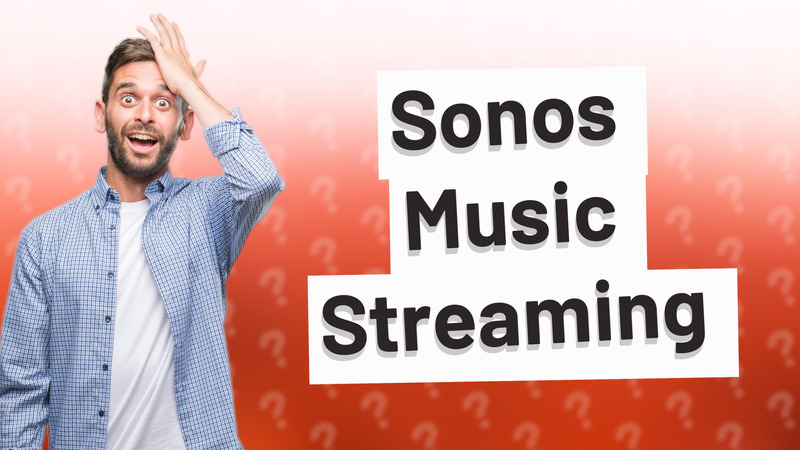 Sonos Music Streaming