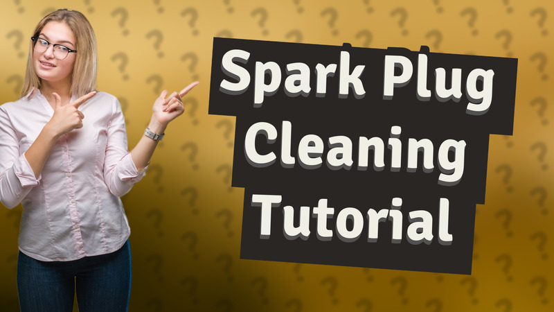 Spark Plug Cleaning Tutorial