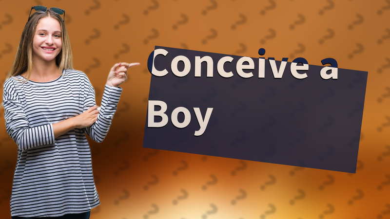 Conceive a Boy