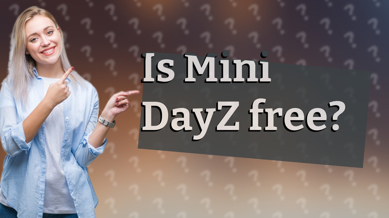Is Mini DayZ free?