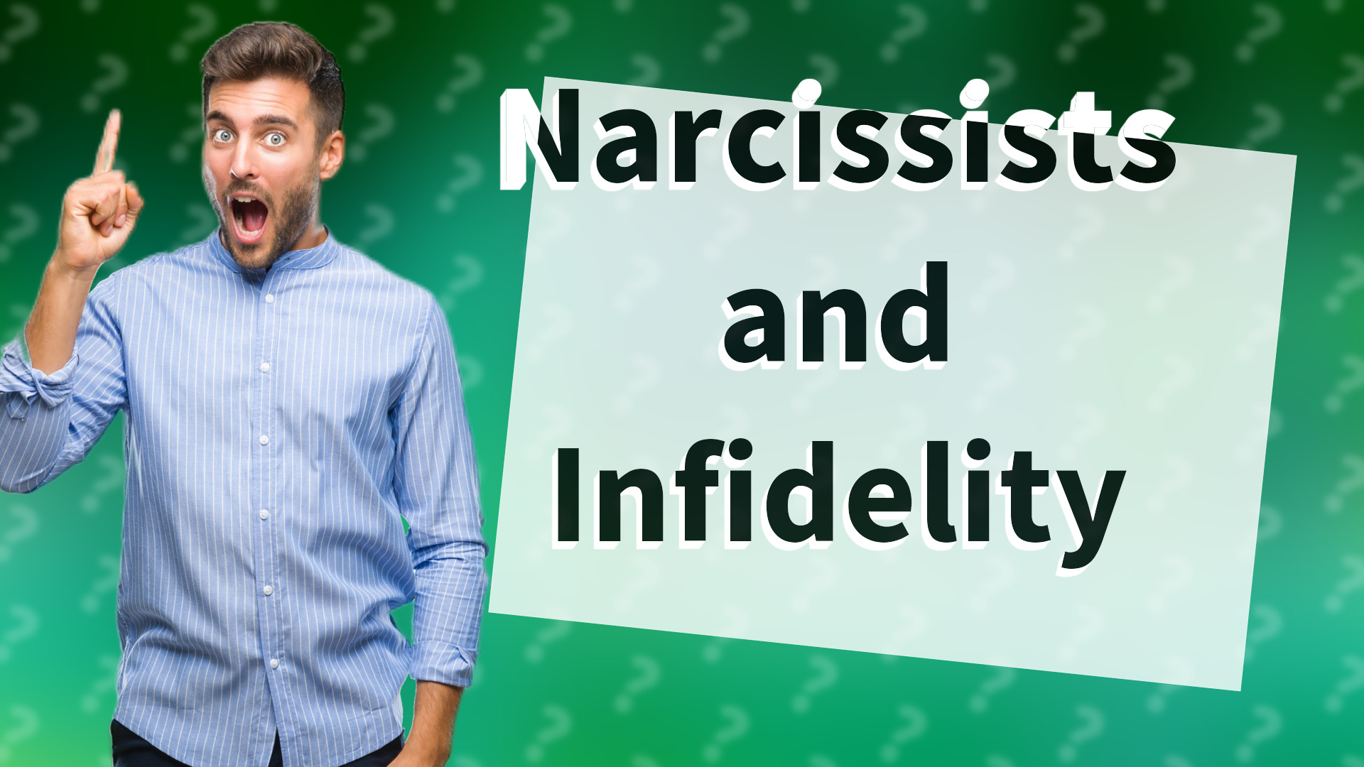 Narcissists and Infidelity