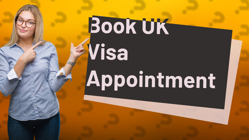 Book UK Visa Appointment