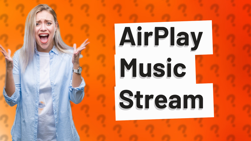 AirPlay Music Stream