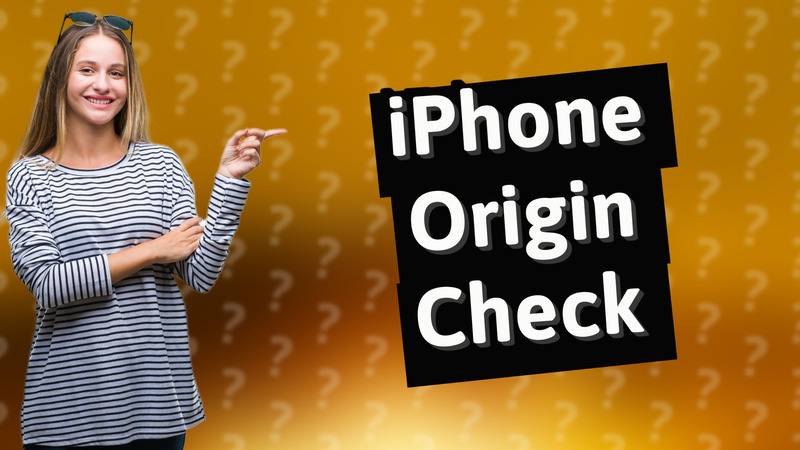 iPhone Origin Check