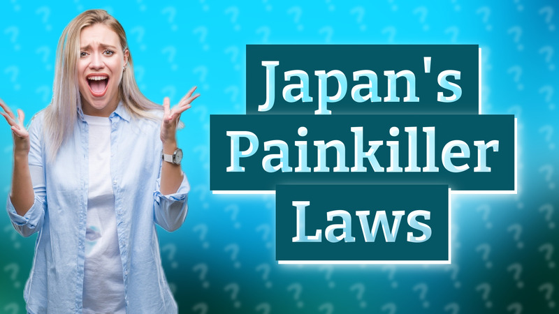 Japan's Painkiller Laws