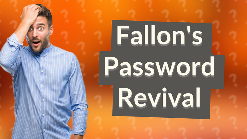 Fallon's Password Revival