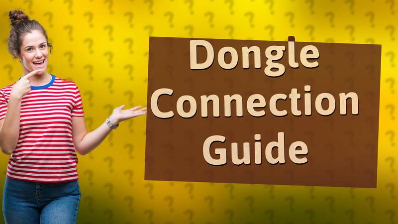 Dongle Connection Guide