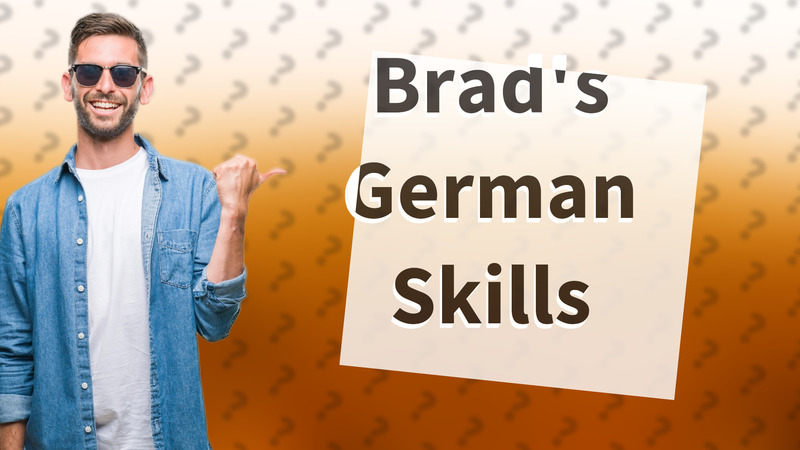 Brad's German Skills