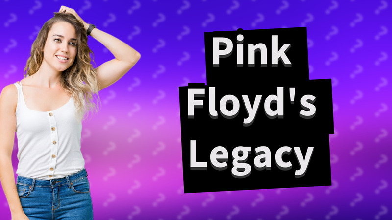 Pink Floyd's Legacy