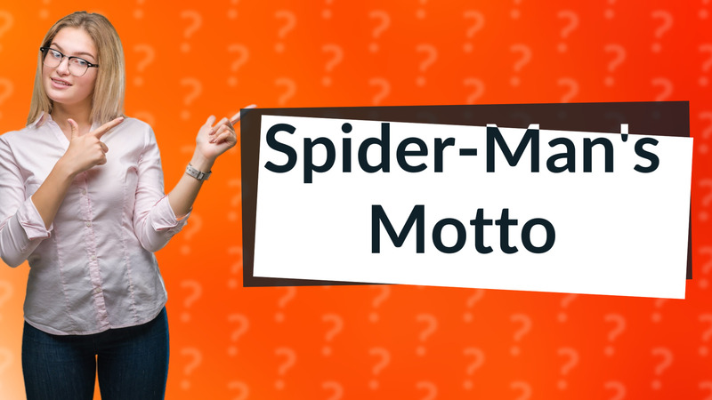 Spider-Man's Motto