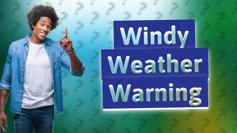 Windy Weather Warning